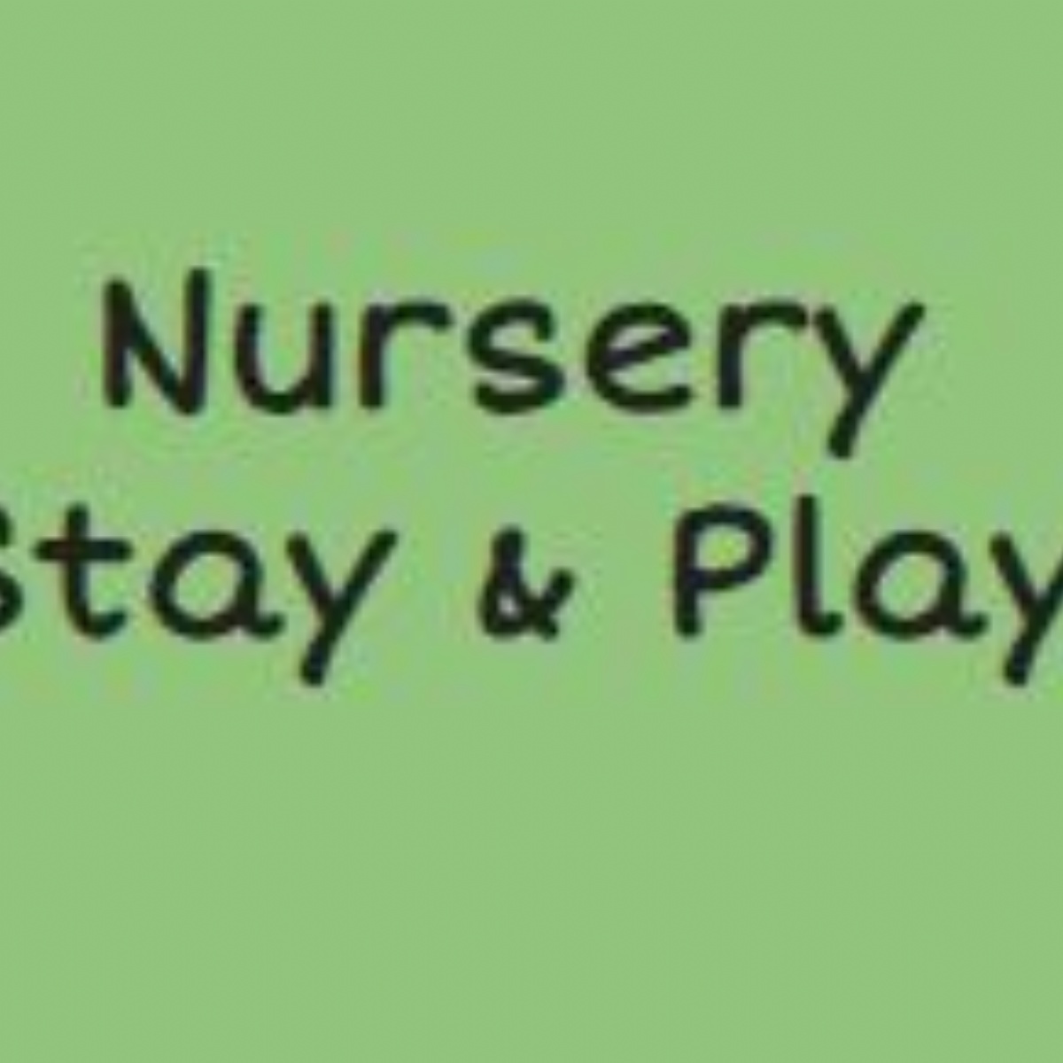 Beaver Green Primary School Nursery Play and Stay